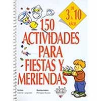 150 actividades para fiestas y meriendas 150 actividades para fiestas y meriendas