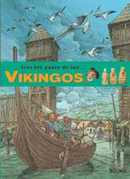 Tras los pasos de los... Vikingos Tras los pasos de los... Vikingos