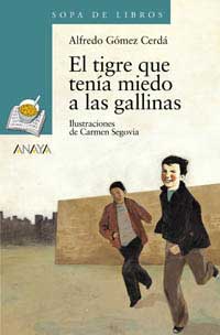 El tigre que tenía miedo de las gallinas El tigre que tenía miedo de las gallinas