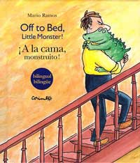 A la cama, monstruito = Off to bed, little monster A la cama, monstruito = Off to bed, little monster