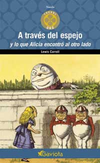 A través del espejo y lo que Alicia encontró al otro lado A través del espejo y lo que Alicia encontró al otro lado