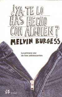 ¿Ya te lo has hecho con alguien? ¿Ya te lo has hecho con alguien?