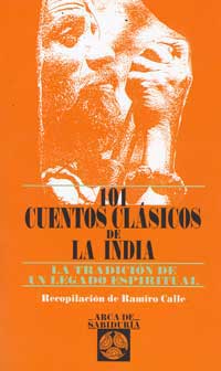 101 cuentos clásicos de la India : la tradición de un legado espiritual