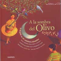 A la sombra del olivo : El Magreb en 29 canciones infantiles A la sombra del olivo : El Magreb en 29 canciones infantiles
