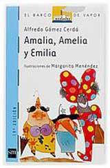 Amalia, Amelia y Emilia Amalia, Amelia y Emilia