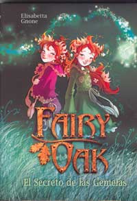 Fairy Oak : el secreto de las gemelas