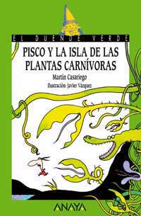 Pisco y la isla de las plantas carnívoras Pisco y la isla de las plantas carnívoras