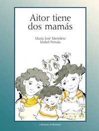 Aitor tiene dos mamás Aitor tiene dos mamás