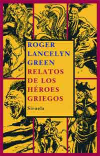 Relatos de los héroes griegos Relatos de los héroes griegos