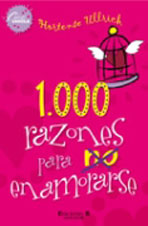 1000 razones para no enamorarse 1000 razones para no enamorarse