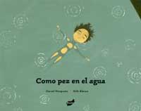 Como pez en el agua Como pez en el agua
