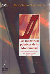 Los monstruos políticos de la modernidad : de la revolución francesa a la revolución nazi (1789-1939)