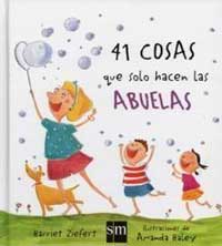 41 cosas que solo hacen las abuelas