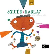 ¿Quién habla? : las partes del cuerpo opinan