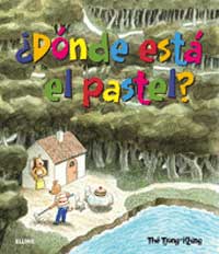 ¿Dónde está el pastel? ¿Dónde está el pastel?