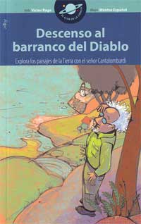Descenso al barranco del Diablo : explora los paisajes de la Tierra con el señor Cantalombardi Descenso al barranco del Diablo : explora los paisajes de la Tierra con el señor Cantalombardi