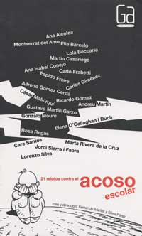 21 relatos contra el acoso escolar 21 relatos contra el acoso escolar