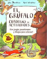 El grúfalo : cuaderno de actividades El grúfalo : cuaderno de actividades