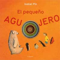 El pequeño agujero El pequeño agujero