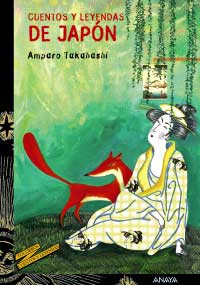 Cuentos y leyendas de Japón Cuentos y leyendas de Japón