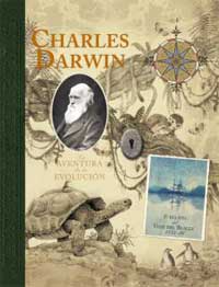 Charles Darwin : la aventura de la evolución Charles Darwin : la aventura de la evolución