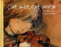 Café dulce, café amargo