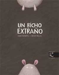 Un bicho extraño Un bicho extraño