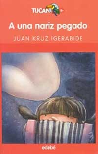 A una nariz pegado A una nariz pegado