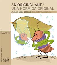 An original ant = Una hormiga original An original ant = Una hormiga original
