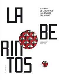 Laberintos : el libro de laberintos más grande del mundo Laberintos : el libro de laberintos más grande del mundo