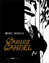 Carlos Gardel : la voz del río de la Plata Carlos Gardel : la voz del río de la Plata