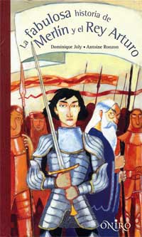 La fabulosa historia de Merlín y el rey Arturo