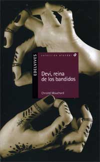 Devi, reina de los bandidos Devi, reina de los bandidos