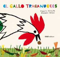 El gallo traganueces El gallo traganueces