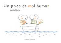 Un poco de mal humor Un poco de mal humor