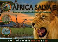 África salvaje : viaja por los increíbles hábitats del continente África salvaje : viaja por los increíbles hábitats del continente