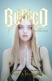 The Blessed. Las bendecidas The Blessed. Las bendecidas