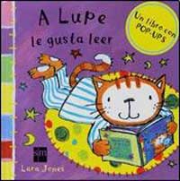 A Lupe le gusta leer A Lupe le gusta leer