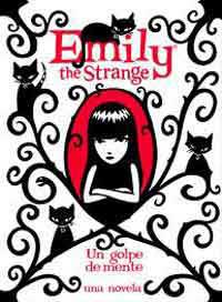 Emily the Strange. Un golpe de mente