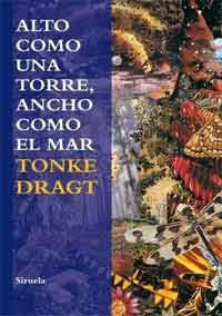 Alto como una torre, ancho como el mar : una novela futurista Alto como una torre, ancho como el mar : una novela futurista