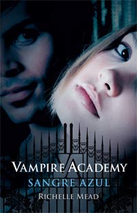 Vampire Academy. Sangre azul