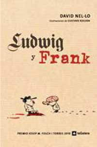 Ludwig y Frank Ludwig y Frank