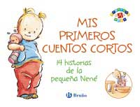 Mis primeros cuentos cortos : 14 historias de la pequeña Nené