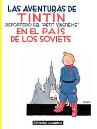 Las aventuras de Tintín reportero del "Petit Vingtième" en el país de los soviets