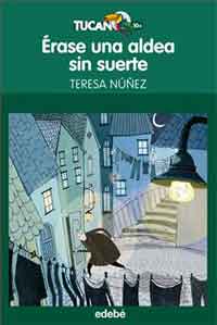Érase una aldea sin suerte Érase una aldea sin suerte