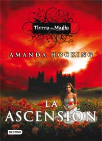 Tierra de magia 3. La ascensión Tierra de magia 3. La ascensión