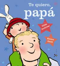 Te quiero, Papá Te quiero, Papá
