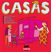 Casas : confortables, atrevidas, singulares, atractivas, sorprendentes Casas : confortables, atrevidas, singulares, atractivas, sorprendentes