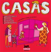 Casas : confortables, atrevidas, singulares, atractivas, sorprendentes