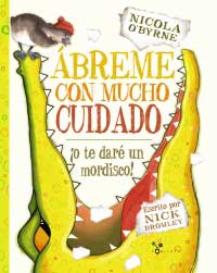 Ábreme con mucho cuidado ¡o te daré un mordisco! Ábreme con mucho cuidado ¡o te daré un mordisco!